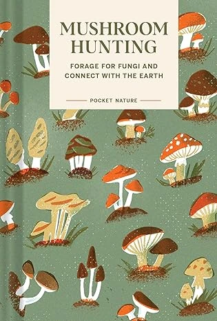 Mushroom Hunting: Pocket Nature